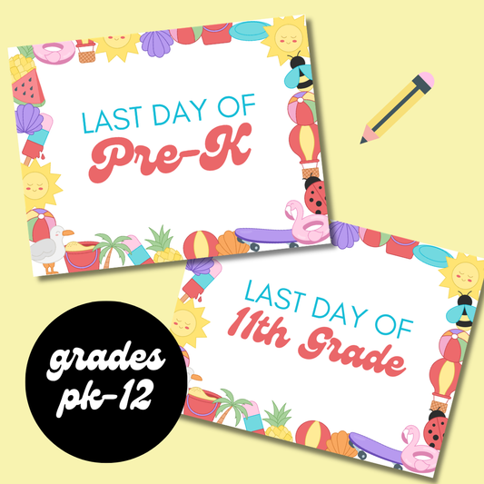 Last Day of School Signs